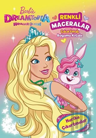 Barbie Dreamtopia Renkli Maceralar
