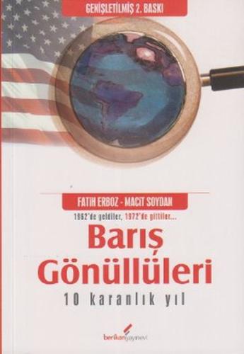 Barış Gönüllüleri - 10 Karanlık Yıl | Kitap Ambarı
