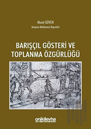 Barışçıl Gösteri ve Toplanma Özgürlüğü