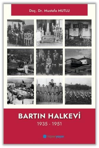 Bartın Halkevi 1935 - 1951 | Kitap Ambarı