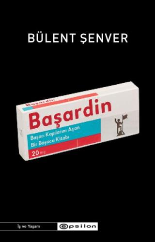 Başardın - Başarı Kapılarını Açan Bir Başucu Kitabı | Kitap Ambarı