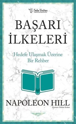 Başarı İlkeleri - Hedefe Ulaşmak Üzerine Bir Rehber | Kitap Ambarı