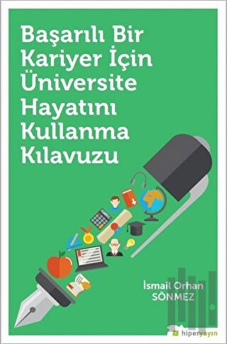 Başarılı Bir Kariyer İçin Üniversite Hayatını Kullanma Kılavuzu | Kita