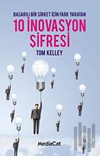 Başarılı Bir Şirket İçin Fark Yaratan 10 İnovasyon Şifresi