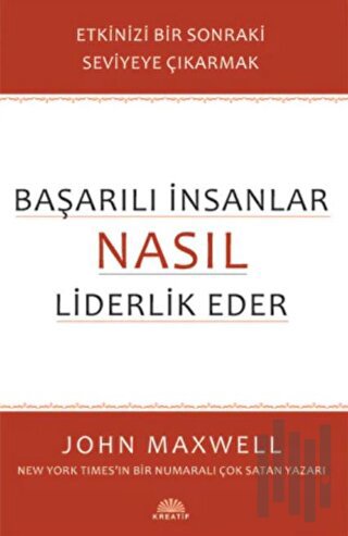 Başarılı İnsanlar Nasıl Liderlik Eder