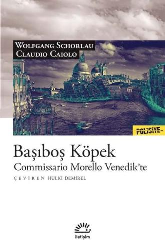 Başıboş Köpek - Commissario Morello Venedik'te