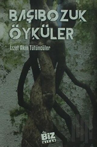 Başıbozuk Öyküler | Kitap Ambarı