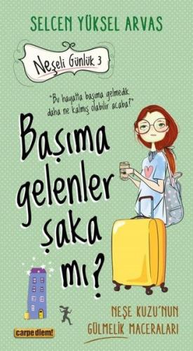 Başıma Gelenler Şaka mı? Neşeli Günlük 3 | Kitap Ambarı