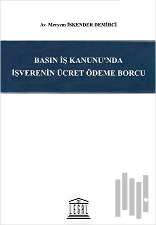 Basın İş Kanunu'nda İşverenin Ücret Ödeme Borcu