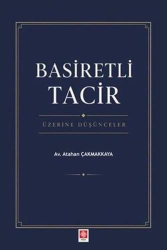 Basiretli Tacir Üzerine Düşünceler | Kitap Ambarı