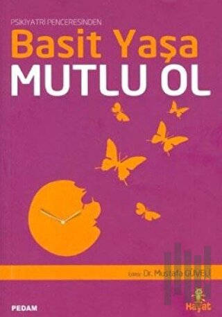 Basit Yaşa Mutlu Ol