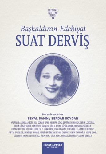 Başkaldıran Edebiyat: Suat Derviş - Edebiyat İnceleme Serisi 9 | Kitap