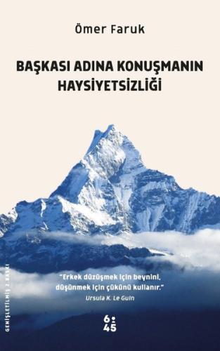 Başkası Adına Konuşmanın Haysiyetsizliği | Kitap Ambarı
