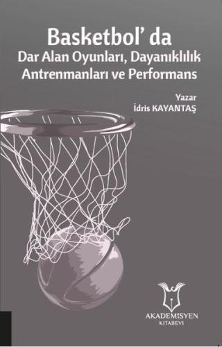 Basketbol'da Dar Alan Oyunları Dayanıklılık Antrenmanları ve Performan