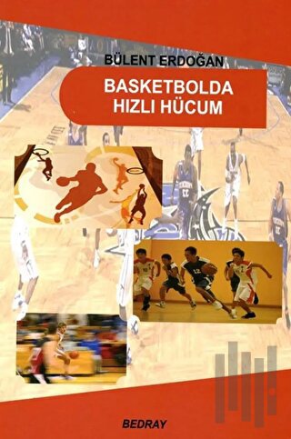 Basketbolda Hızlı Hücum | Kitap Ambarı
