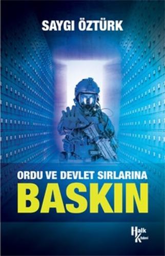 Baskın-Ordu ve Devlet Sırlarına