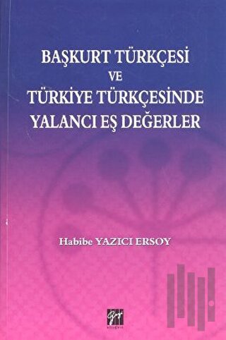 Başkurt Türkçesi ve Türkiye Türkçesinde Yalancı Eş Değerler