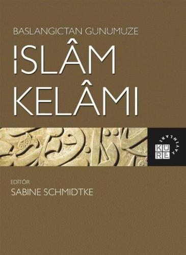 Başlangıçtan Günümüze İslam Kelamı | Kitap Ambarı