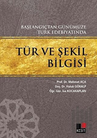 Başlangıçtan Günümüze Türk Edebiyatında Tür ve Şekil Bilgisi | Kitap A