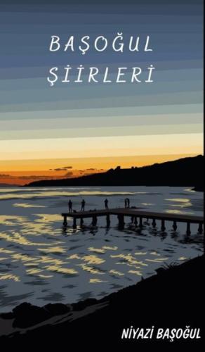 Başoğul Şiirleri | Kitap Ambarı