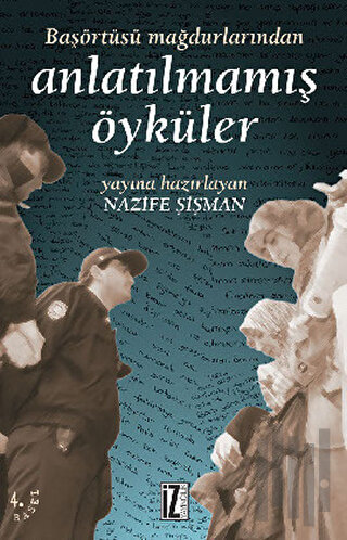 Başörtüsü Mağdurlarından Anlatılmamış Öyküler | Kitap Ambarı