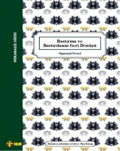 Bastırma ve Bastırılanın Geri Dönüşü