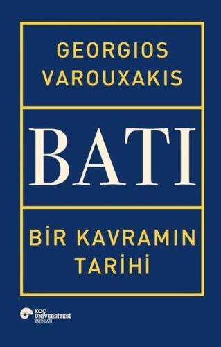 Batı - Bir Kavramın Tarihi (Ciltli)