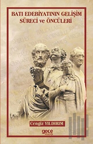 Batı Edebiyatının Gelişim Süreci ve Öncüleri