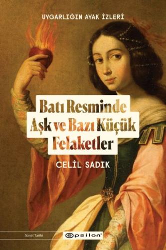 Batı Resminde Aşk ve Bazı Küçük Felaketler - Uygarlığın Ayak İzleri | 