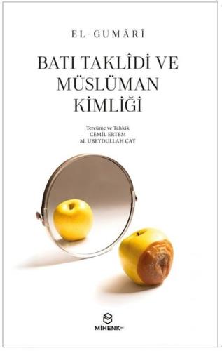 Batı Taklidi ve Müslüman Kimliği | Kitap Ambarı