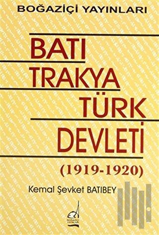 Batı Trakya Türk Devleti 1919-1920 | Kitap Ambarı