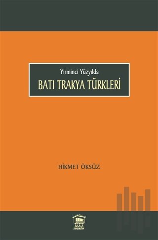 Batı Trakya Türkleri | Kitap Ambarı