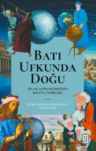 Batı Ufkunda Doğu: İslam Astronomisinin Batı'ya Tesirleri | Kitap Amba