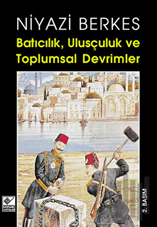 Batıcılık, Ulusçuluk ve Toplumsal Devrimler