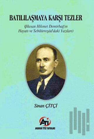 Batılılaşmaya Karşı Tezler