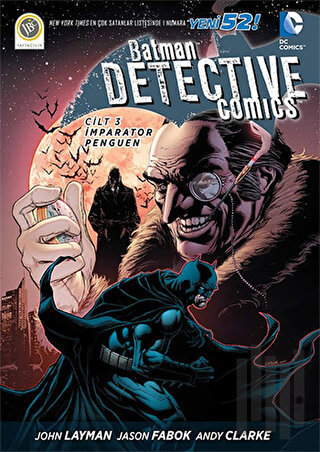 Batman Dedektif Hikayeleri Cilt: 3 - İmparator Penguen | Kitap Ambarı