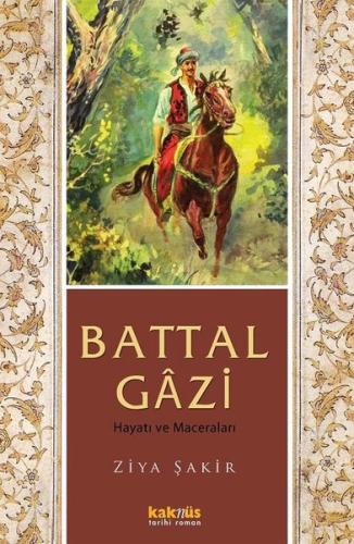 Battal Gazi Hayatı Ve Maceraları