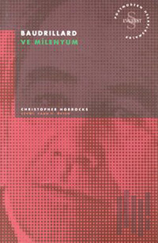 Baudrillard ve Milenyum Postmodern Hesaplaşmalar | Kitap Ambarı