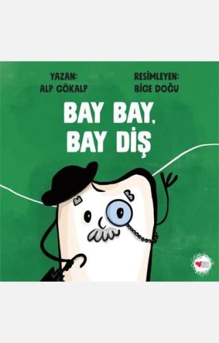 Bay Bay Bay Diş | Kitap Ambarı