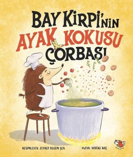 Bay Kirpi'nin Ayak Kokusu Çorabı | Kitap Ambarı