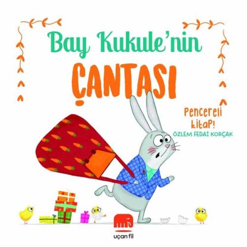Bay Kukule'nin Çantası - Pencereli Kitap! (Ciltli)