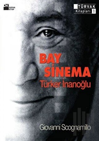 Bay Sinema: Türker İnanoğlu