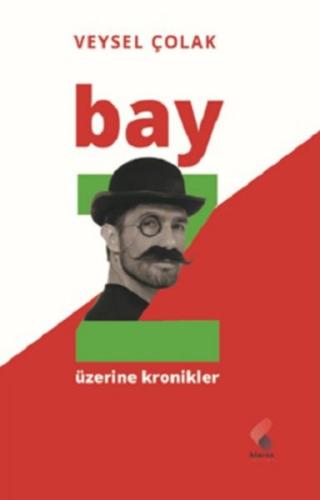 Bay Z Üzerine Kronikler | Kitap Ambarı