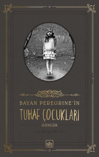 Bayan Peregrine’in Tuhaf Çocukları (Günlük)