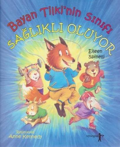 Bayan Tilki'nin Sınıfı Sağlıklı Oluyor