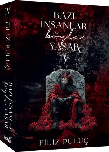 Bazı İnsanlar Böyle Yaşar 4 | Kitap Ambarı