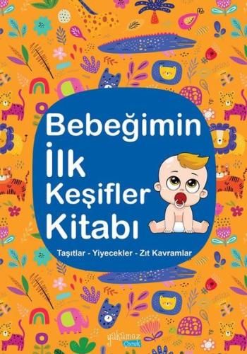Bebeğimin İlk Keşifler Kitabı - Turuncu - Taşıtlar - Yiyecekler - Zıt 
