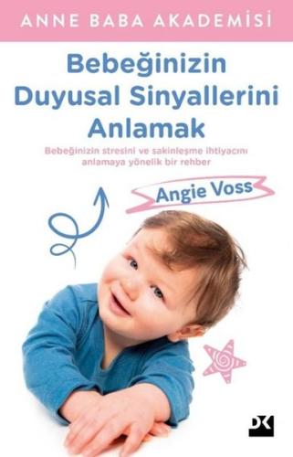 Bebeğinizin Duyusal Sinyallerini Anlamak - Anne Baba Akademisi