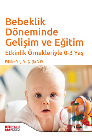Bebeklik Döneminde Gelişim ve Eğitim