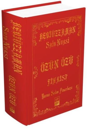 Bediüzzaman Said Nursi - Özün Özü - Fihrist (Ciltli) | Kitap Ambarı